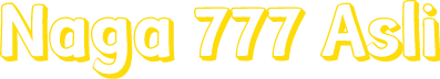 Naga 777 Asli